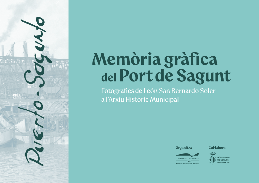 Memòria gràfica del Port de Sagunt. Fotografies de León San Bernardo Soler a l’Arxiu Històric Municipal